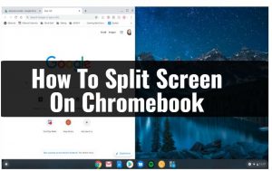 如何在Chromebook上拆分屏幕